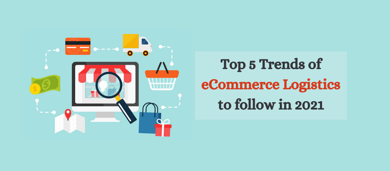 Ecommerce logistics trends