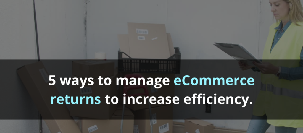 Manage eCommerce Return Management