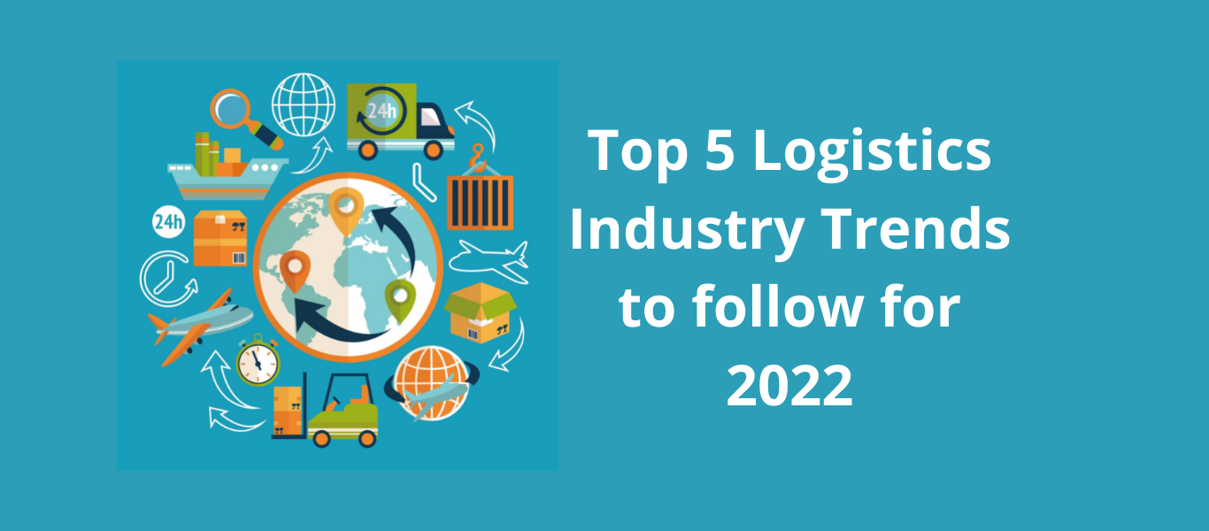 Logistics Industry Trends For 2022 LogixGRID Platform And